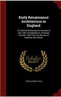 Early Renaissance Architecture in England: (English)
