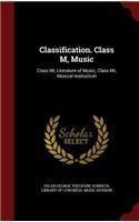 Classification. Class M, Music