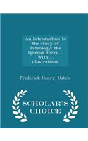 Introduction to the Study of Petrology