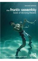 The Frantic Assembly Book of Devising Theatre