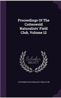 Proceedings Of The Cotteswold Naturalists' Field Club, Volume 12