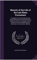 Memoir of the Life of the Late Nana Furnuwees