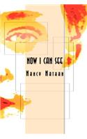 Now I Can See: (English)