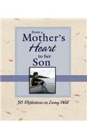 From a Mother's Heart to Her Son