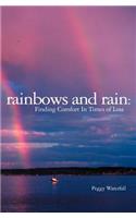 Rainbows and Rain: Finding Comfort In Times of Loss