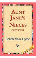 Aunt Jane's Nieces Out West