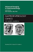 Advanced Imaging in Gastroenterology, an Issue of Gastroenterology Clinics