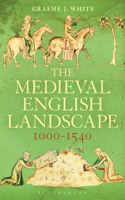 Medieval English Landscape, 1000-1540