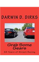 Grab Some Gears: 40 Years Of Street Racing(English)