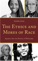 Ethics and Mores of Race