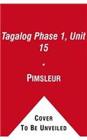 Pimsleur Tagalog Level 1 Lesson 15 Mp3, 1: Learn to Speak and Understand Tagalog with Pimsleur Language Programs(1 Pimsleur Digital)