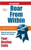 Roar From Within: Your Destiny Calls(English)