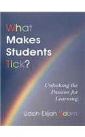 What Makes Students Tick?