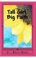 Tall Girl, Big Faith: A faith story for teens and tweens