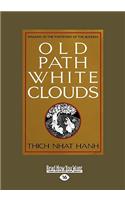 Old Path White Clouds: Walking in the Footsteps of the Buddha