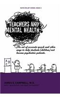 Teachers and Mental Health