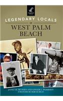 Legendary Locals of West Palm Beach