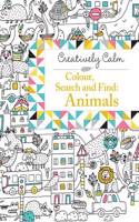 Creatively Calm: Colour, Search and Find: Animals