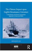 The Chinese Impact upon English Renaissance Literature