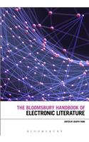 The Bloomsbury Handbook of Electronic Literature
