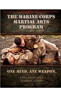 Marine Corps Martial Arts Program: The Complete Combat System