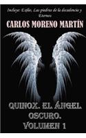 Quinox, el Angel oscuro. Volumen 1