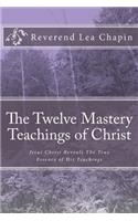 Twelve Mastery Teachings of Christ