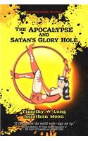 The Apocalypse and Satan's Glory Hole