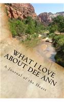 What I Love About Dee Ann
