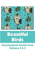 Beautiful Birds Coloring Book Double Pack (Volumes 3 & 4): (Art-Filled Fun Coloring Books)