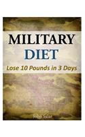 Military Diet - Lose 10 Pounds in 3 Days