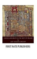 Visions and Beliefs in the West of Ireland: (English)