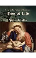 Tree of Life: Love Is the Nature of Existence