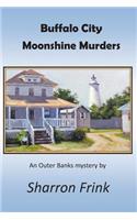 Buffalo City Moonshine Murders