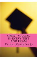 Great success in every test and exam