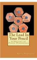 Lead In Your Pencil