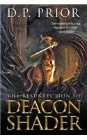 The Resurrection of Deacon Shader: (English)