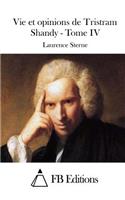 Vie et opinions de Tristram Shandy - Tome IV