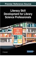 Literacy Skill Development for Library Science Professionals