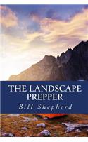 The Landscape Prepper