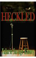 Heckled