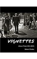 Vignettes: Street Work 2011-2015