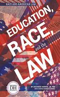 Education Race and the Law