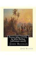 Prester John (1910), by John Buchan ( adventure novel ): Prester John It tells the story of a young Scotsman named David Crawfurd and his adventures in South Africa