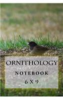 Ornithology Notebook: 6 x 9