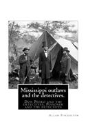 Mississippi outlaws and the detectives. By