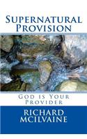 Supernatural Provision