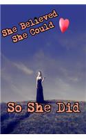 She Believed She Could So She Did