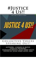 #Justice 4 Us!!