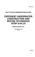 Navy Tactical Reference Publication NTRP 4-04.2.9 Expedient Underwater Construct